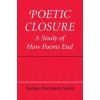 Poetic Closure (Barbara Herrnstein Smith)(Brožovaná)