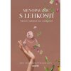 Menopauzou s lehkostí - Alica Anna Szabó, Petra Kubalová