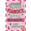 Strašne chaotické Vianoce Lottie Brooksovej - Kirbyová Katie