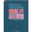 Gynekologická cytodiagnostika - Jaroslav Horáček, Jitka Kobilková