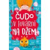 Čudo v továrni na džem