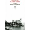 Trieste. Un'identit? di frontiera (Angelo Ara,Claudio Magris)(Brožovaná)