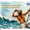 Batlička Otakar - Na vlnách odvahy a dobrodružství / MP3 [CD]