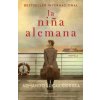 La Nina Alemana (the German Girl Spanish Edition): Una Novela