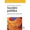 Sociální politika - Ivana Duková, Ivanka Kohoutová, Martin Duka