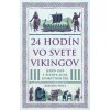24 hodín vo svete Vikingov - Kirsten Wolf