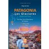 PATAGONIA, Los Glaciares National Park, Fitz Roy, Torre Mountains, El Chaltén, hiking maps