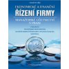 Ekonomické a finanční řízení firmy (Manažerské účetnictví v praxi)