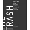 Sifting the Trash (Alice Twemlow)(Pevná)