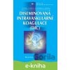E-kniha Diseminovaná intravaskulární koagulace (DIC) - Miroslav Penka, Miloslava Matýšková, Alena Buliková, Jiřina Zavřelová