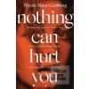 Nothing Can Hurt You