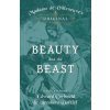 Madame de Villeneuve's Original Beauty and the Beast - Illustrated by Edward Corbould and Brothers Dalziel (Gabrielle-Suzanne Barbot de Villeneuve,J. R. Planché)(Brožovaná)