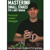 Mastering Small Stakes Pot-Limit Omaha: How to Crush Modern PLO Games (Habegger Fernando jnandez)