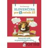 Slovenčina pre 2. ročník ZŠ: Pracovný zošit na precvičovanie učiva - Eva Dienerová