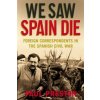 We Saw Spain Die (Paul Preston)(Brožovaná)