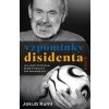 Vzpomínky disidenta - Jakub Ruml
