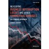 Measuring Business Interruption Losses and Other Commercial Damages - An Economic Approach.