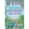 Keď upracem celý ostrov - Zaťková Beatrix
