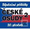 České osudy 20. století… (Josef Haslinger; Miroslav Táborský; Robert Záruba; Jiří Křižan; Josef Somr; P...)