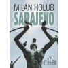 Sarajevo - Milan Holub