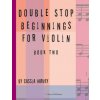 Double Stop Beginnings for Violin, Book Two (Cassia Harvey)(Brožovaná)