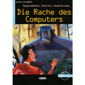 Die Rache des Computers: Sciencefiction - R. Bottcher, S. Lang, R. Hinz