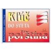 Kľúč do sveta - poľština - Ladislav Trup, Marta Pančíková