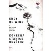 Konečná stanice Osvětim - Můj příběh z tábora 1943-1945 - Eddie de Wind