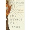 The Genius of Jesus: The Man Who Changed Everything