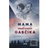 Mama milovala Gabčíka
