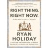 Right Thing. Right Now.: Justice in an Unjust World