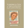 Tuberkulóza a společnost - Šárka Caitlín Rábová
