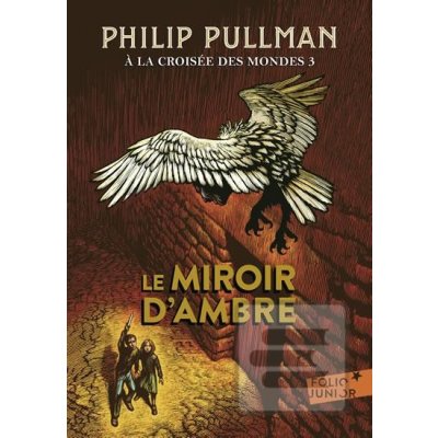 A la croisée des mondes 3 : Le Miroir d´ambre