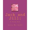 Jack and Jill: : A Village Story (Louisa May Alcott)(Brožovaná)
