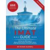 The Ultimate IMAT Guide: 650 Practice Questions, Fully Worked Solutions, Time Saving Techniques, Score Boosting Strategies, UniAdmissions (Rohan Agarwal)(Brožovaná)