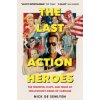 The Last Action Heroes