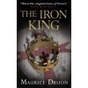 Iron King (Maurice Druon)(Brožovaná)