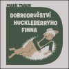 Dobrodružství Huckleberryho Finna - Mark Twain