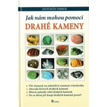 Jak nám mohou pomoci drahé kameny - Antonín Hrbek