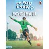 Do You Know Starter Level – Football - Ladybird, Penguin Random House Children's UK