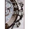 Rolex Watches: From the Rolex Submariner to the Rolex Daytona (Leonard Lowe)()