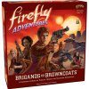Gale Force Nine Firefly Adventures: Brigands & Browncoats