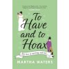To Have and to Hoax