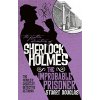 The Further Adventures of Sherlock Holmes - The Improbable Prisoner (Douglas Stuart)