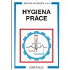 Hygiena práce - Marta Manoušková, Bohuslav Málek