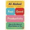 Feel-Good Productivity - Ali Abdaal, Cornerstone