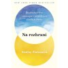 Na rozhraní - Hadley Vlahosová