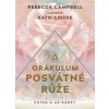 Orákulum posvátné růže - Rebecca Campbell