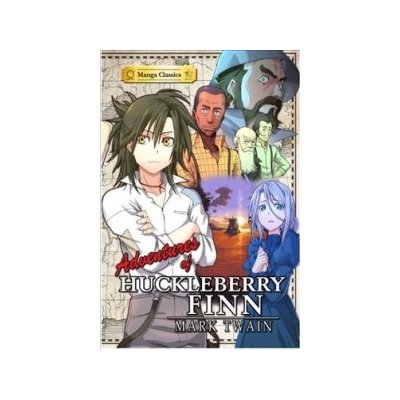 The Adventures of Huckleberry Finn: Manga Classics Twain Paperback