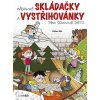 Václav Ráž: Zábavné skládačky a vystřihovánky pro šikovné děti